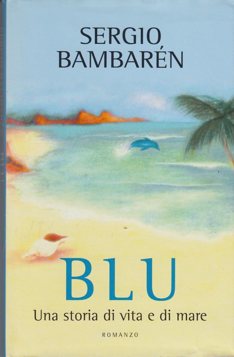 Blu. Una storia di vita e di mare Contemporary literature