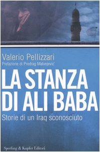 La stanza di Ali Baba. Storie di un Iraq sconosciuto Politics & History