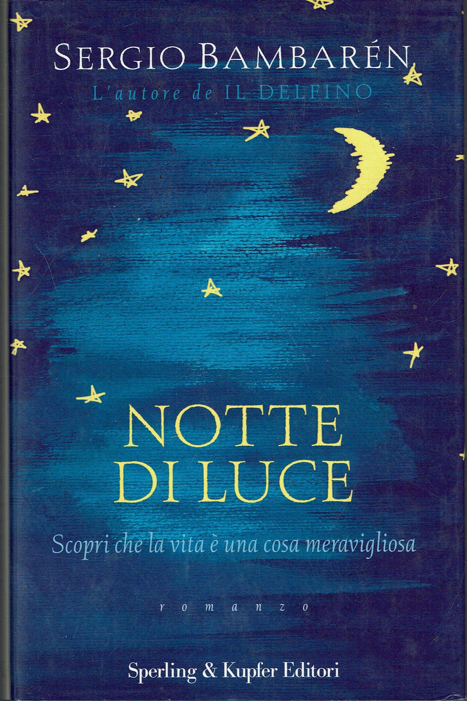 Notte di luce Scopri che la vita e una cosa meravigliosa (Parole) Philosophy