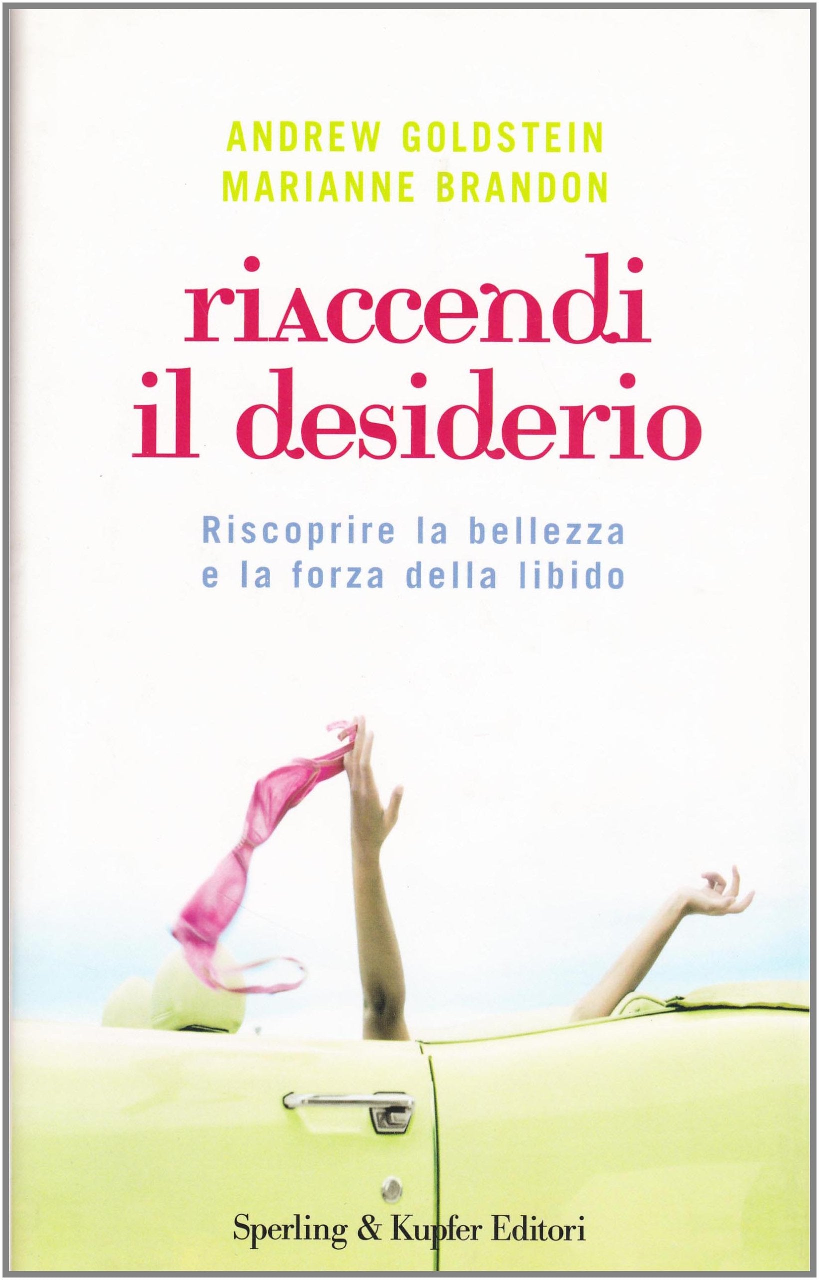 Riaccendi Il Desiderio. Riscoprire cd