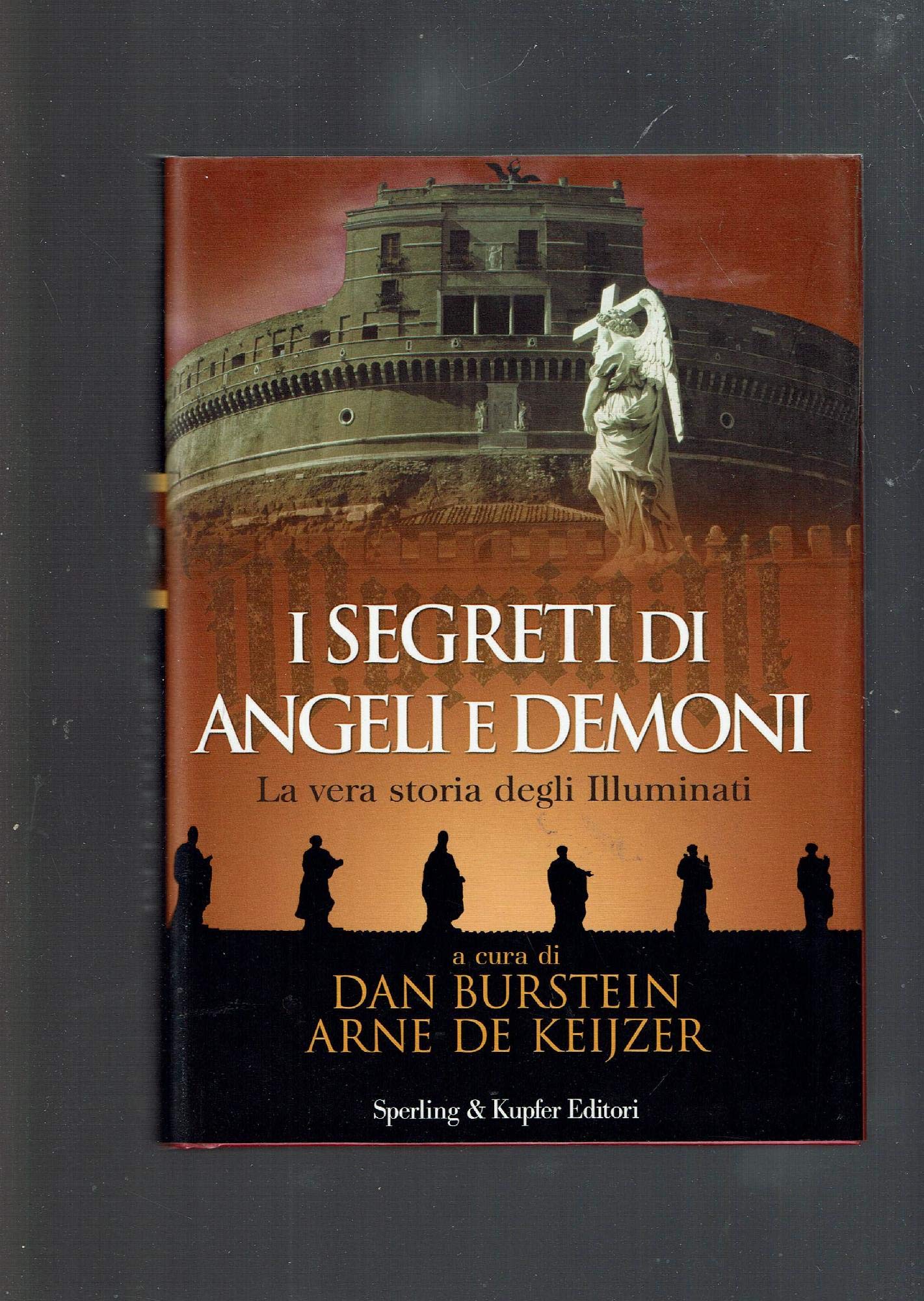 I segreti di Angeli e Demoni. La vera storia degli Illuminati (Rivelazioni) Contemporary literature