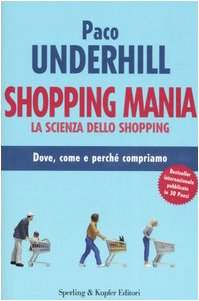 Shopping mania. La scienza dello shopping book