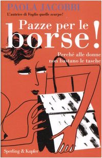 Pazze per le borse! Perché alle donne non bastano le tasche book