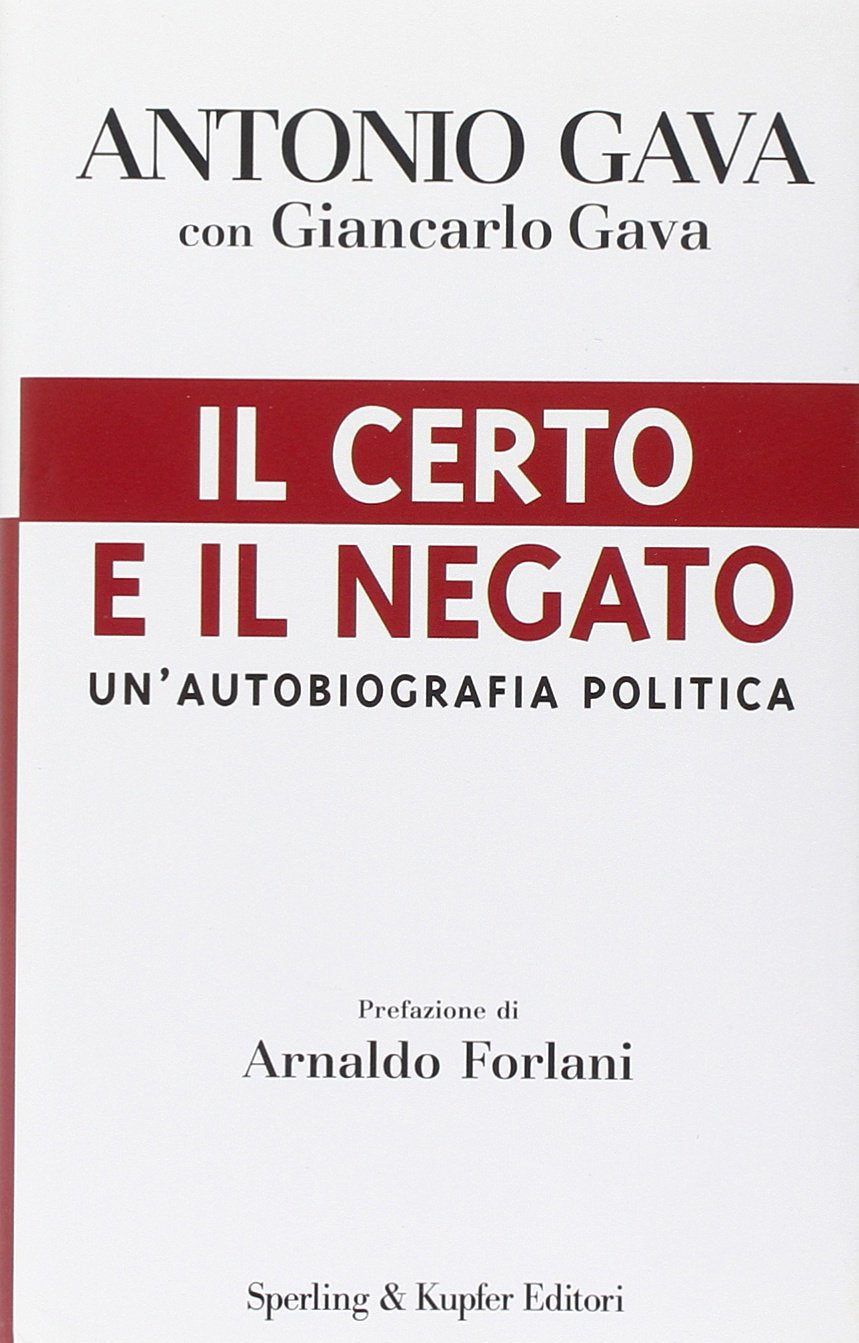 Il certo e il negato. Un'autobiografia politica book