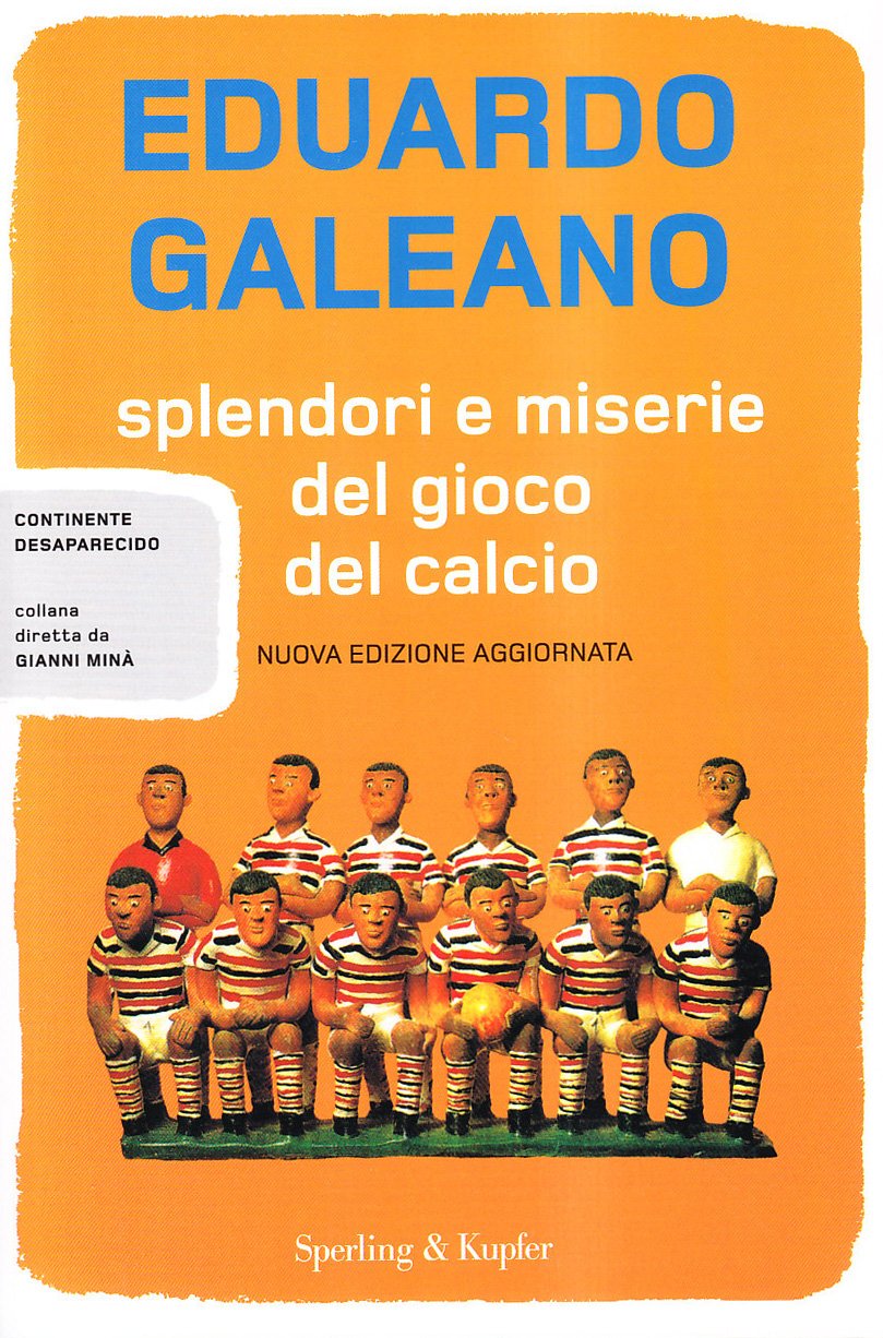 Splendori e miserie del gioco del calcio (Saggi) Leisure & Fun