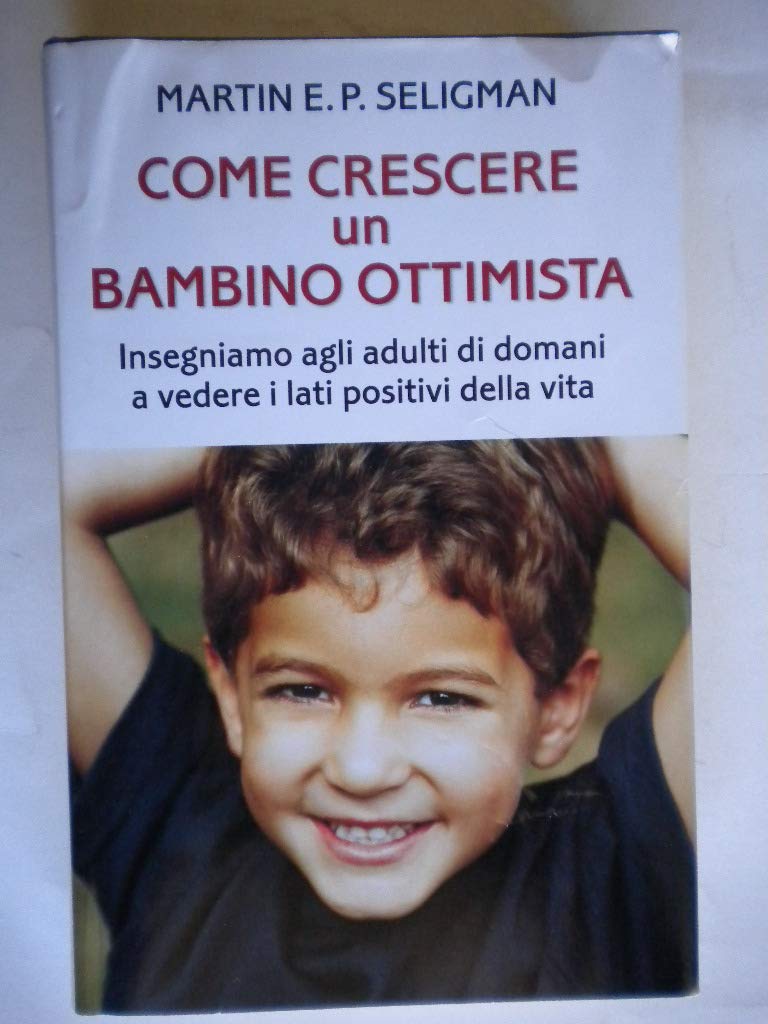 Come crescere un bambino ottimista book