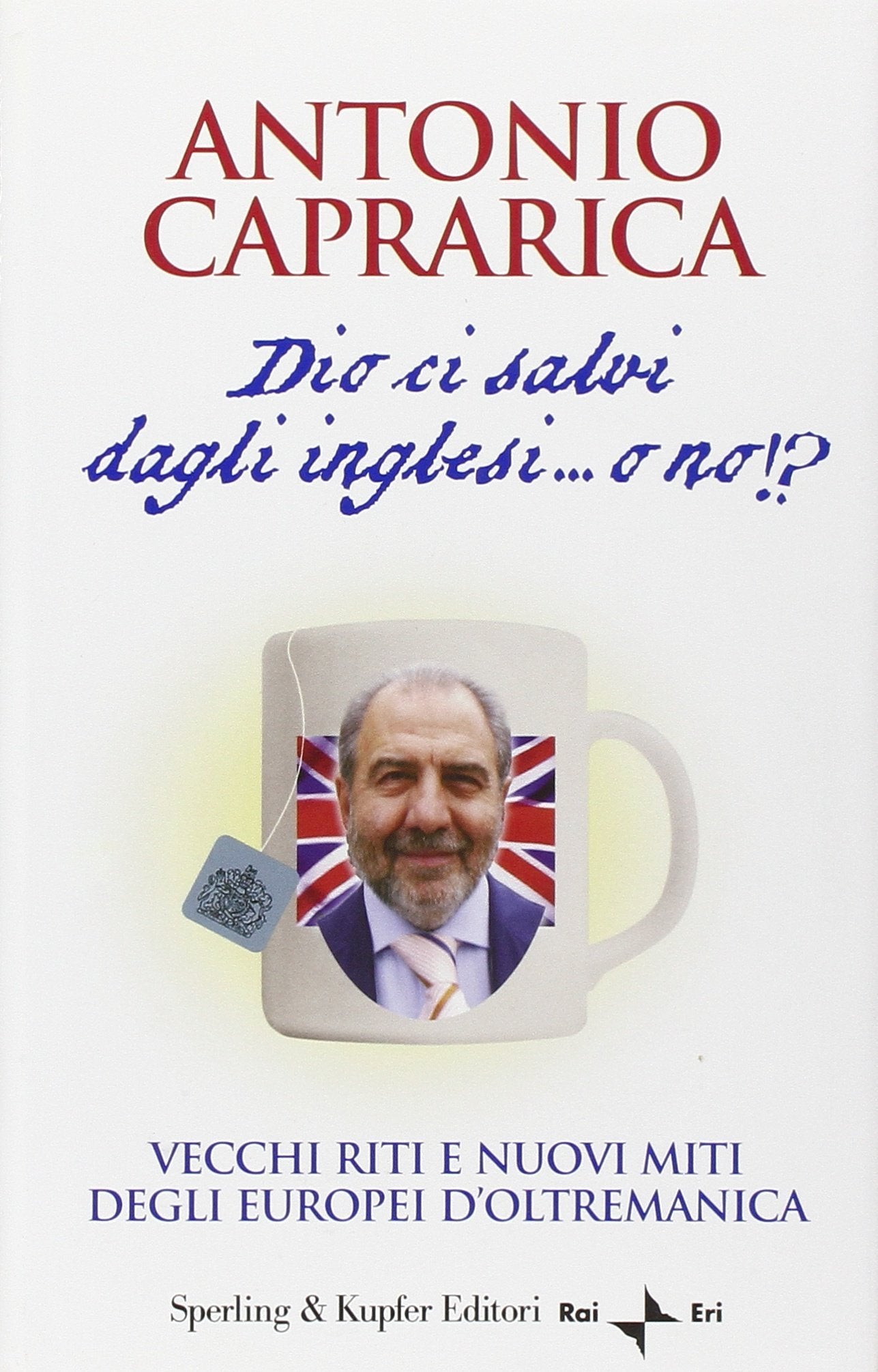 Dio ci salvi dagli inglesi... o no!? Books