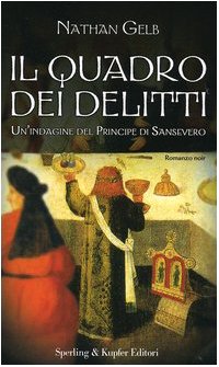 Il quadro dei delitti. Un'indagine del principe Sansevero book