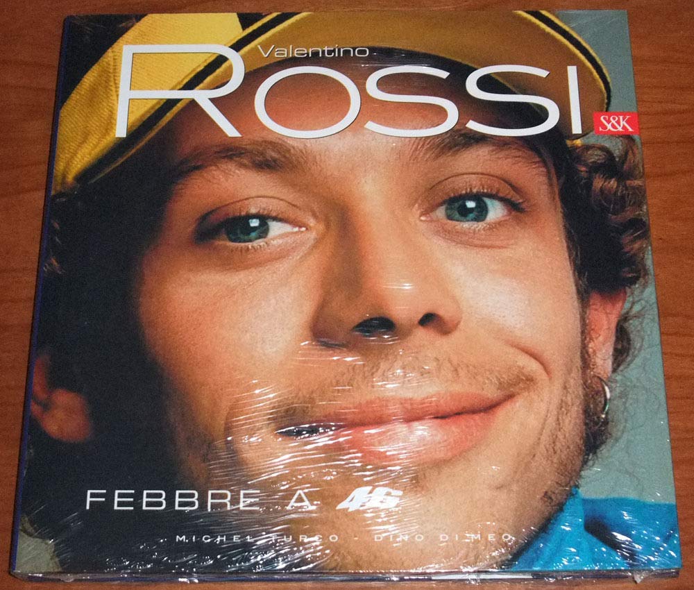 Valentino Rossi. Febbre a 46 (I fuoriclasse) Sports