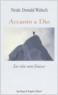 Accanto a Dio. La vita non finisce book