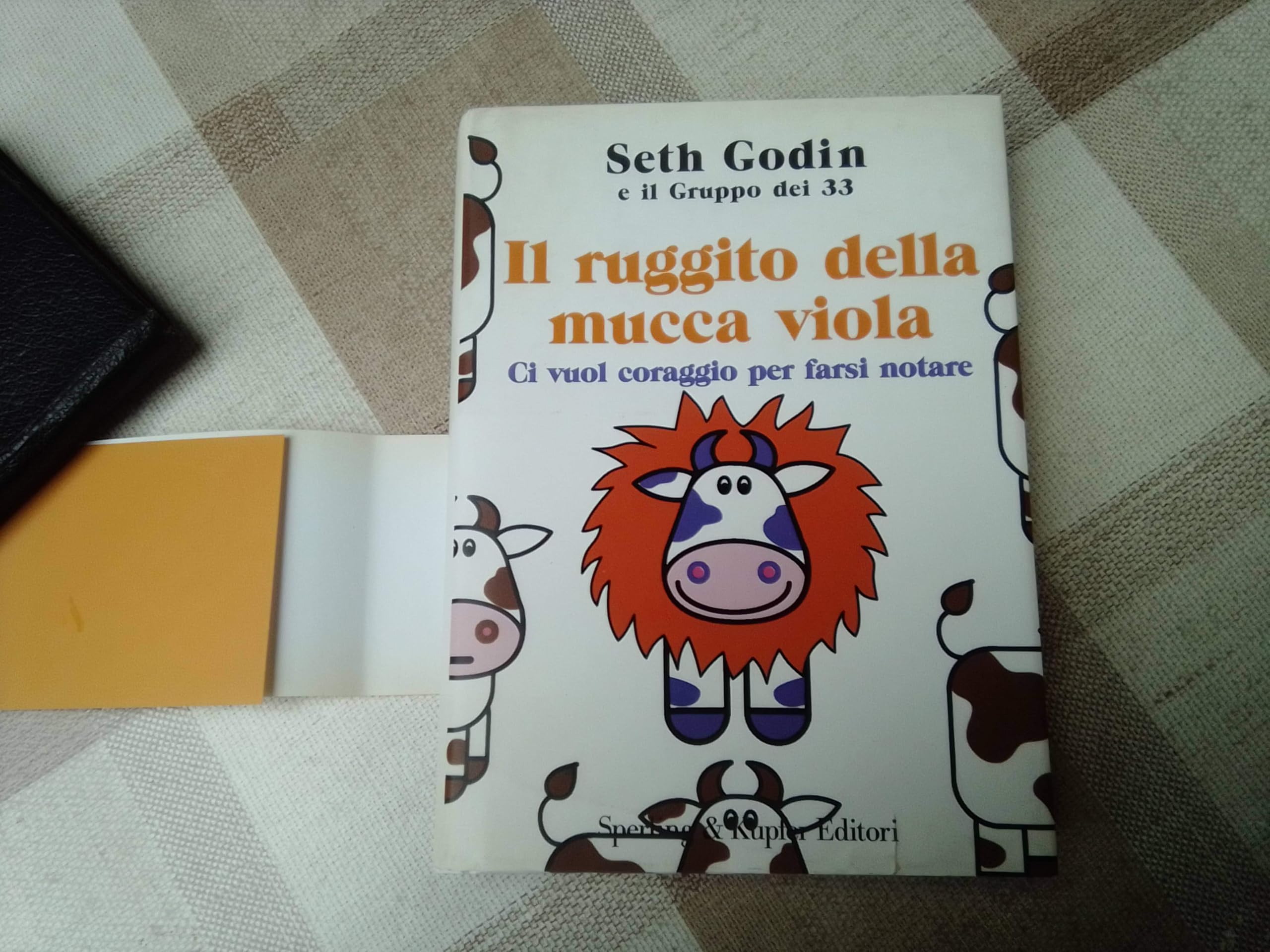 Il ruggito della mucca viola. Ci vuol coraggio per farsi notare book
