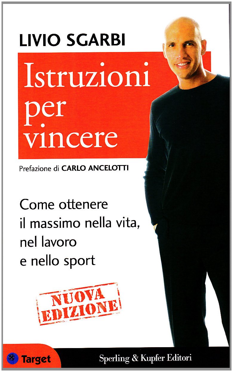 Istruzioni per vincere. Ottenere sempre il massimo in tutte le occasioni della vita book
