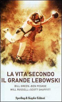 La vita secondo il Grande Lebowski. Ediz. illustrata book