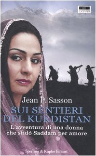 Sui sentieri del Kurdistan. L'avventura di una donna che sfidò Saddam per amore Colonial & World History