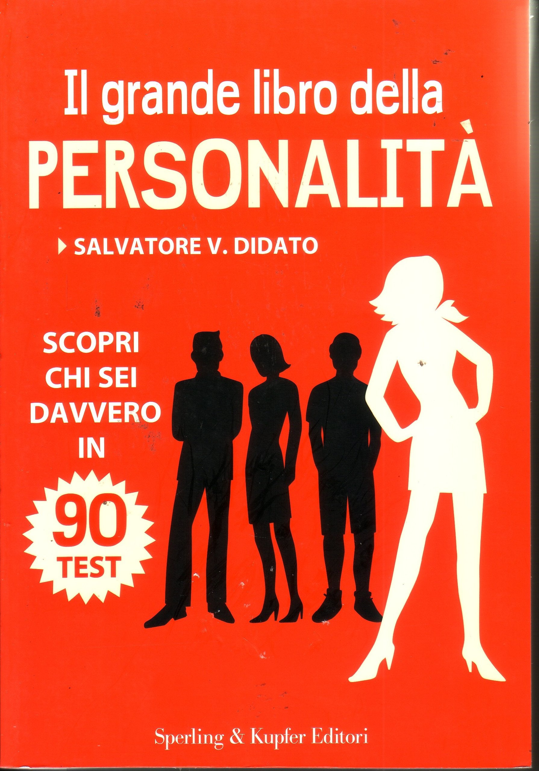 Il grande libro della personalità. Scopri davvero chi sei in 90 test book