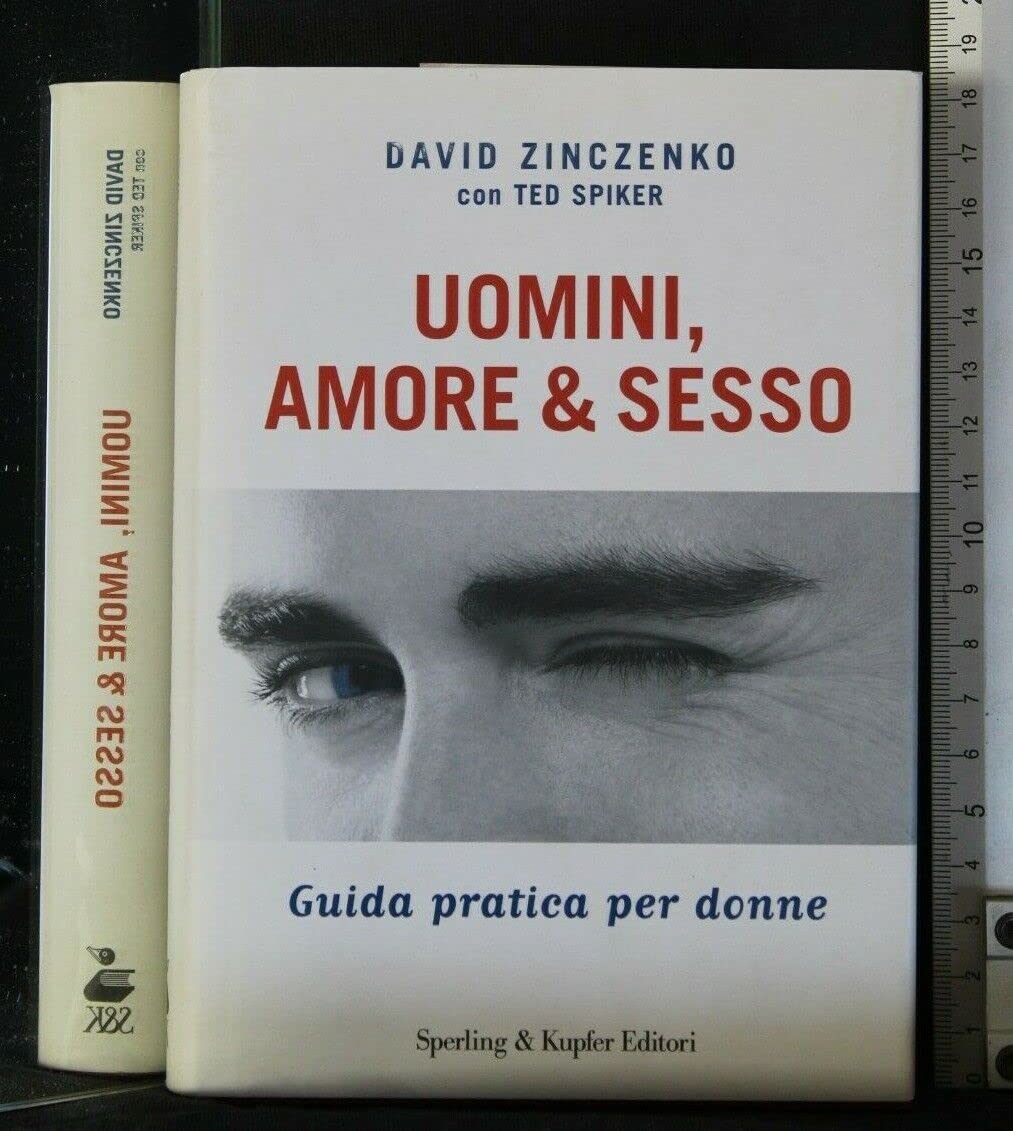 Uomini, amore & sesso. Guida pratica per donne (Lifecoach) Books