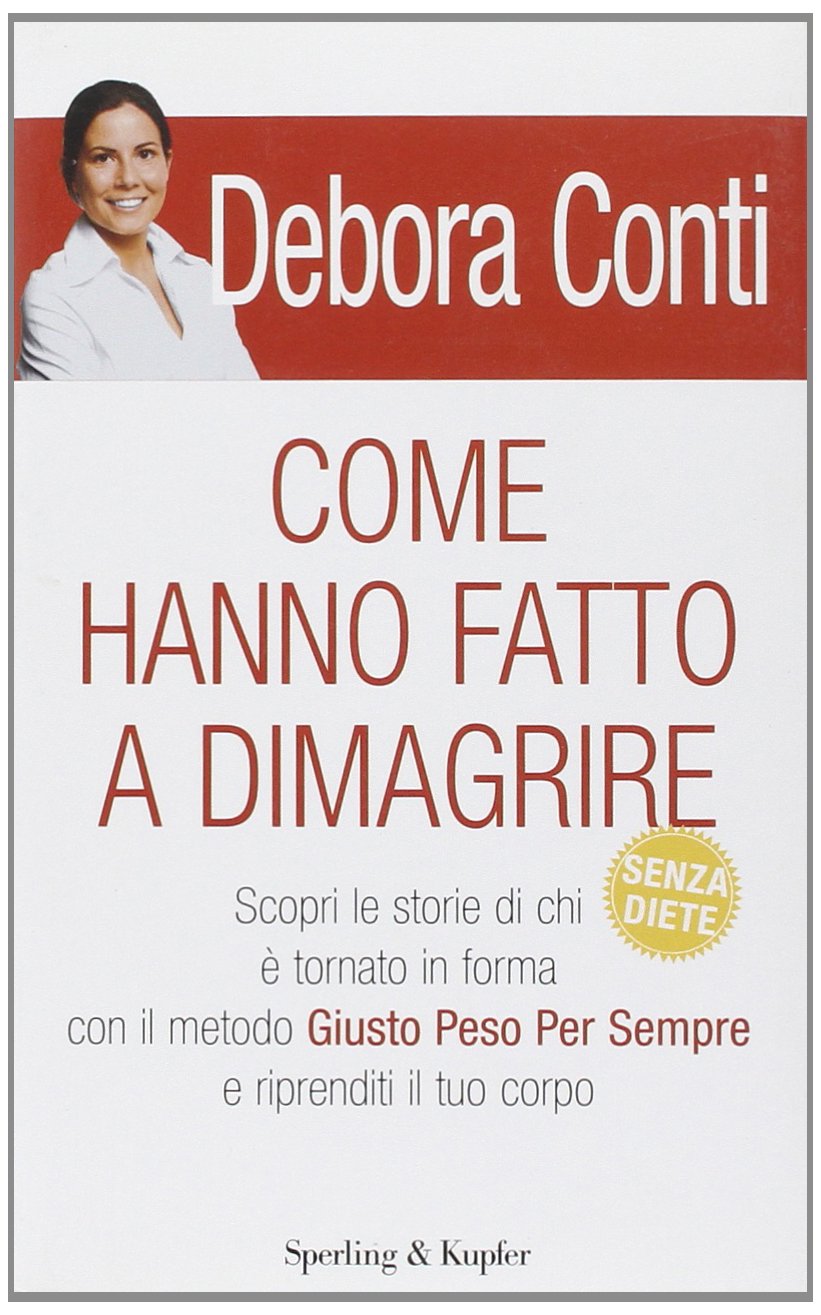 Come hanno fatto a dimagrire book