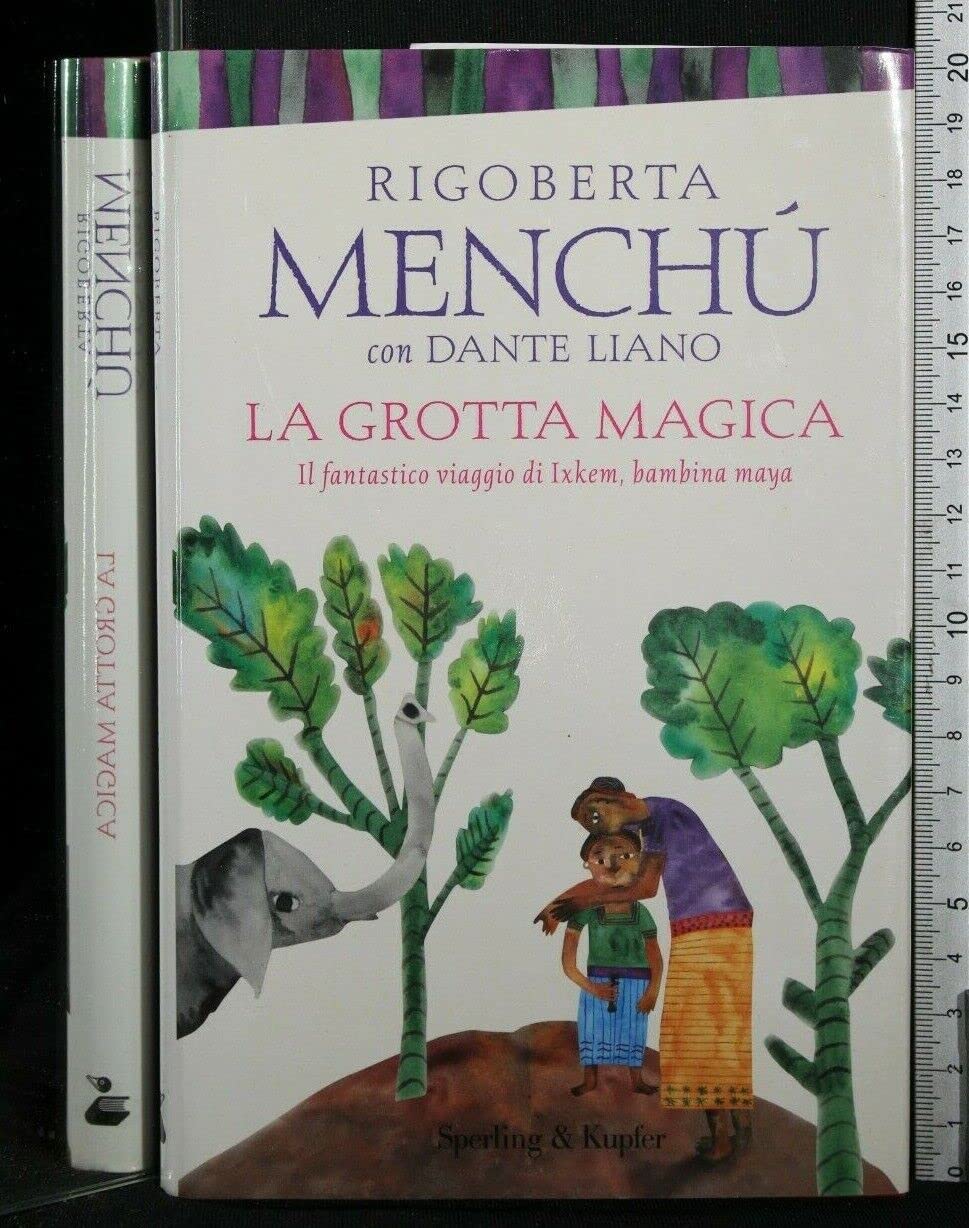 La grotta magica. Il fantastico viaggio di Ixkem, bambina Maya book