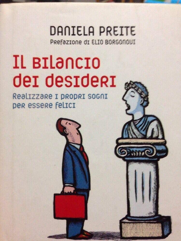 Il bilancio dei desideri. Realizzare i propri sogni ed essere felici book
