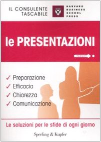 Le presentazioni. Preparazione, efficacia, chiarezza, comunicazione (Target) Business, Finance & Career