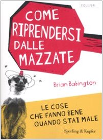 Product Image: Come riprendersi dalle mazzate