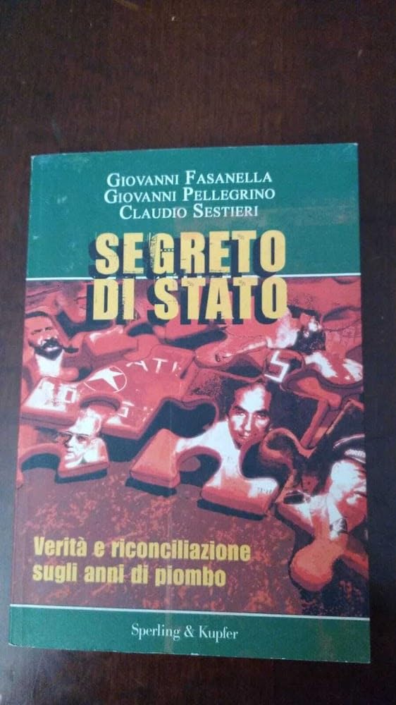 Segreto di Stato. Verità e riconciliazione sugli anni di piombo book