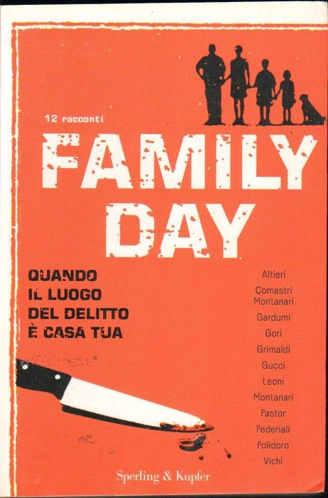 Family day. Quando il luogo del delitto è casa tua book