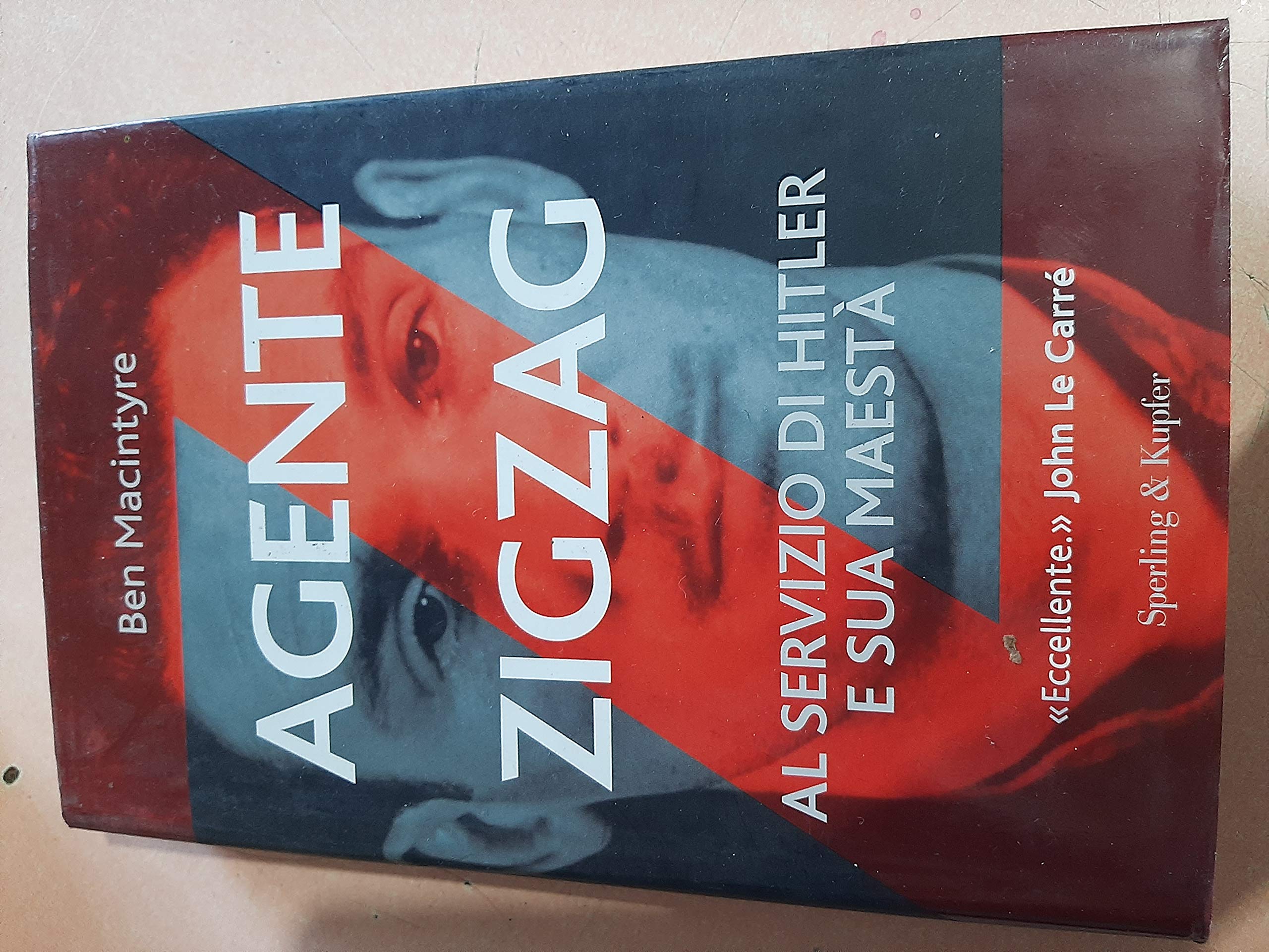 Agente Zigzag. Al servizio di Hitler e sua Maestà book