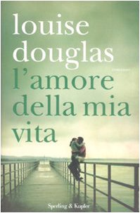 L'amore della mia vita book