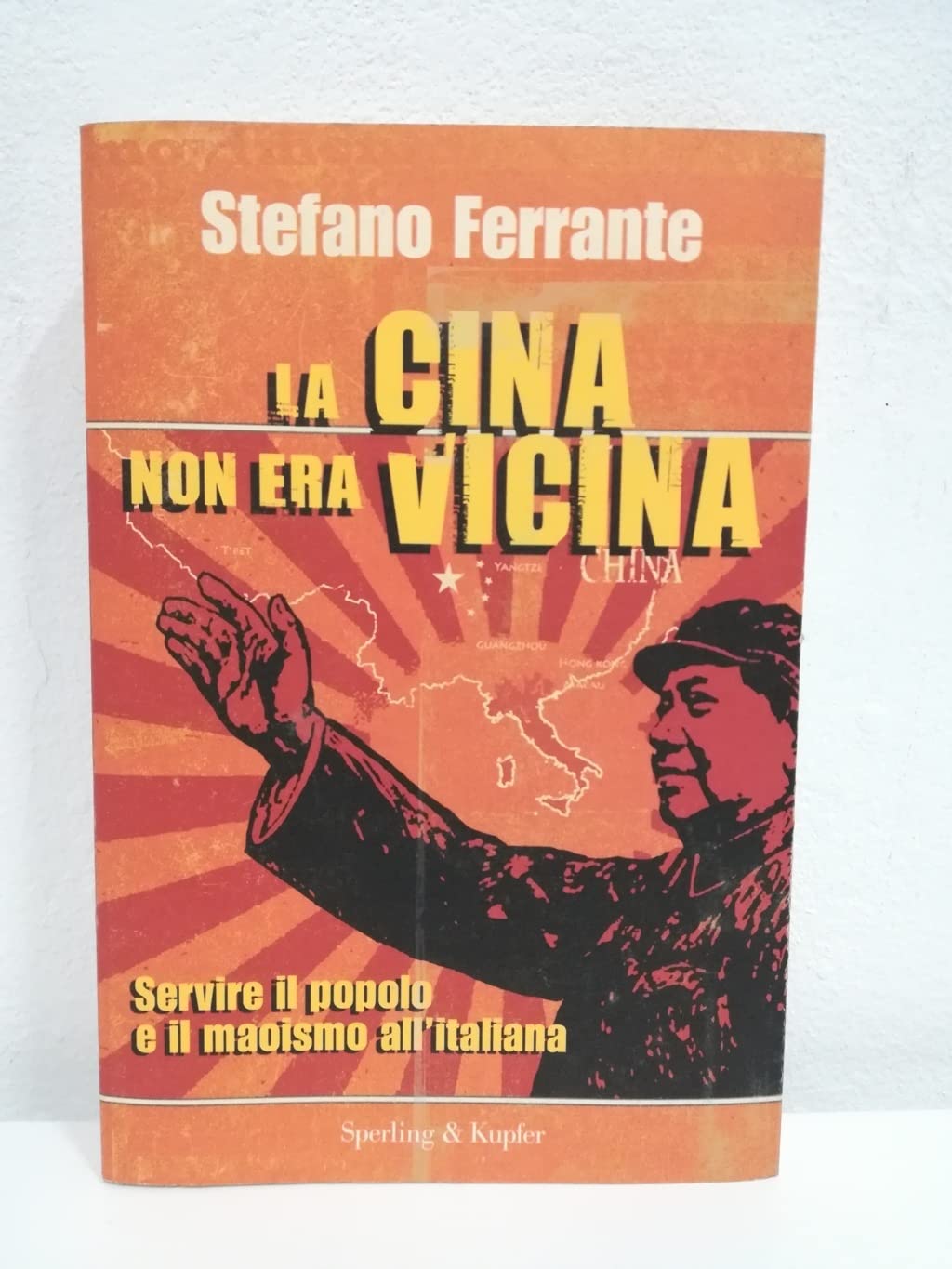 La Cina non era vicina. «Servire il popolo» e il maoismo all'italiana (Le radici del presente) Social Sciences