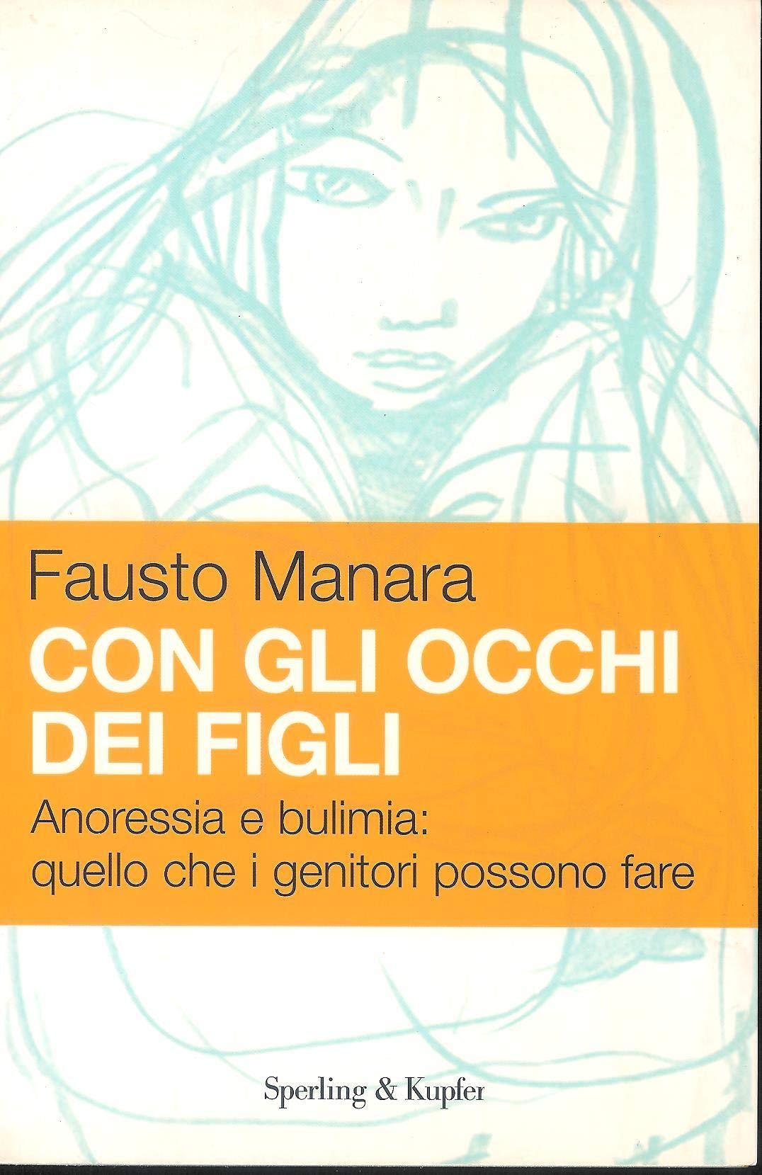 Con gli occhi dei figli. Anoressia e bulimia: quello che i genitori possono fare book
