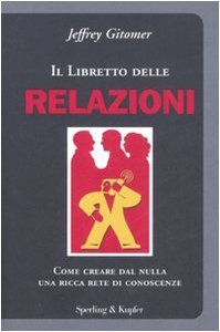 Il libretto delle relazioni (Varia. Economia) Business, Finance & Career