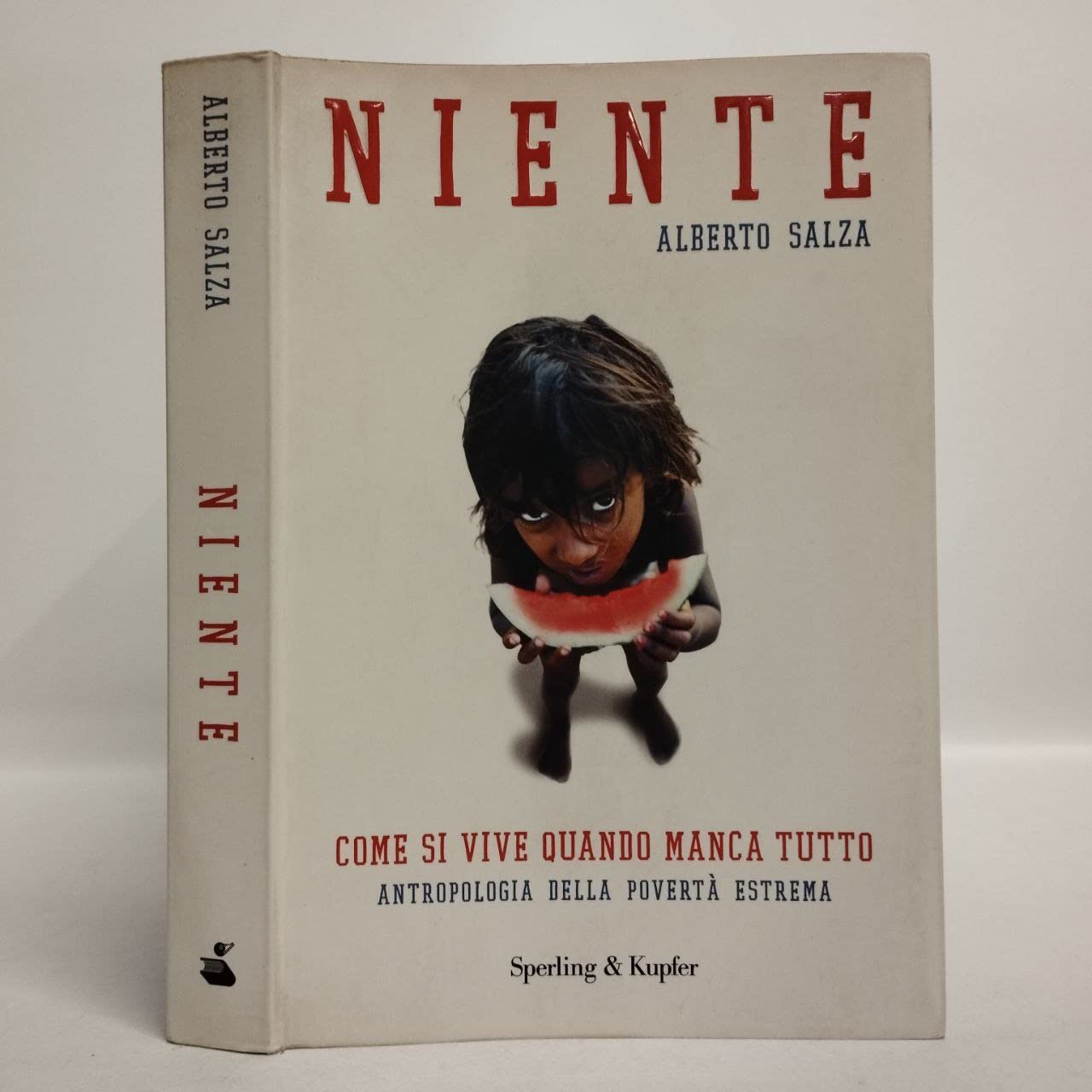 Niente. Come si vive quando manca tutto. Antropologia della povertà estrema (Saggi) Books