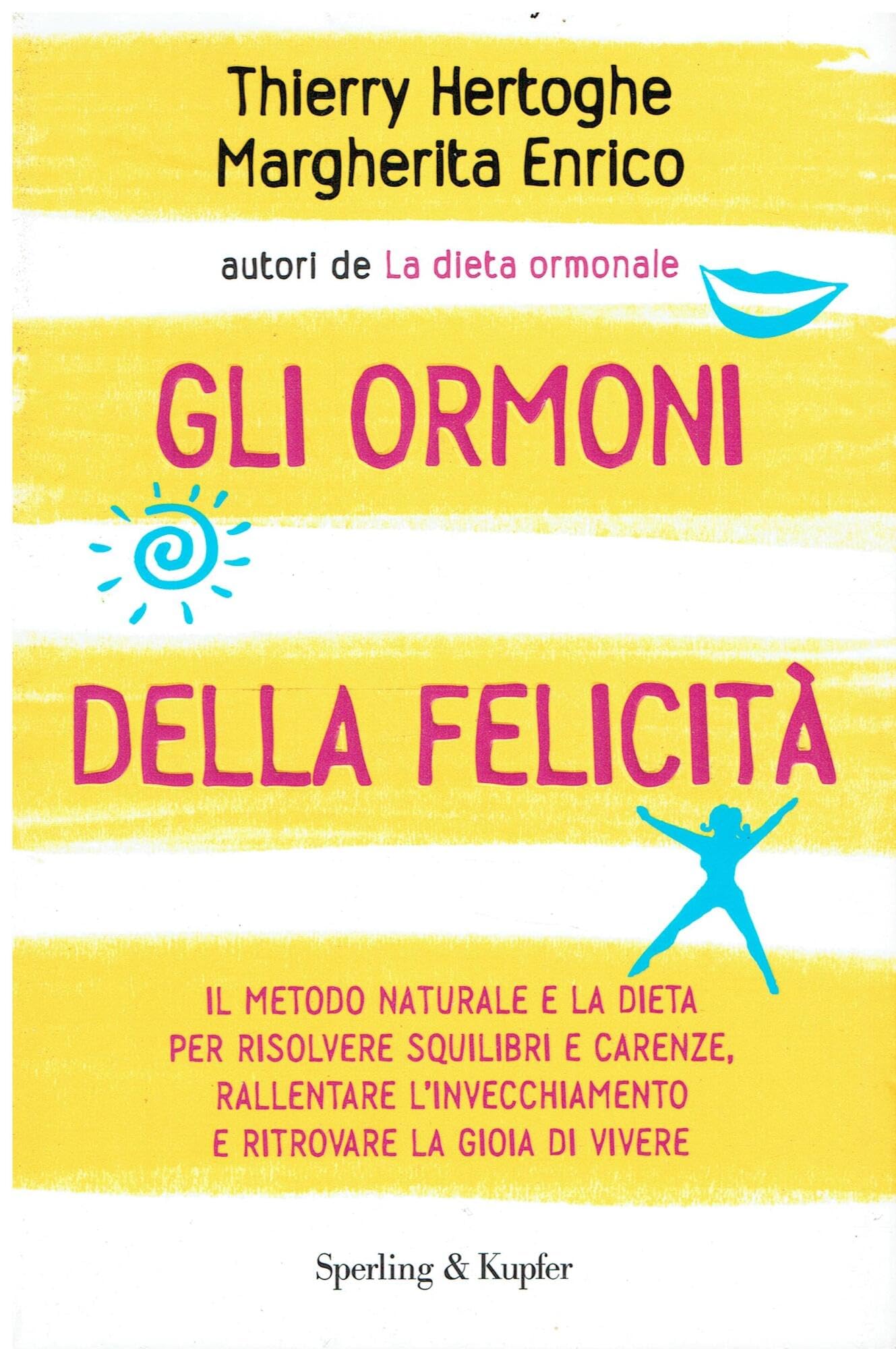 Gli ormoni della felicità Medicine