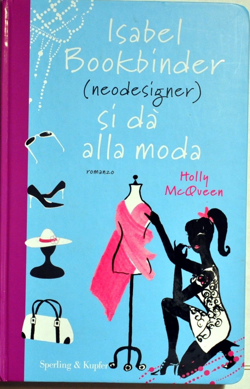 Isabel Bookbinder (neodesigner) si dà alla moda (Pandora) Contemporary literature