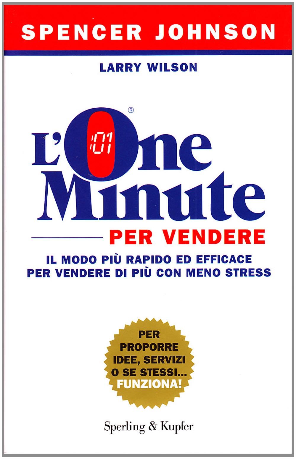 L'one minute per vendere (Varia. Economia) Business, Finance & Career