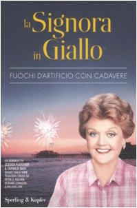 Fuochi d'artificio con cadavere. La signora in giallo book