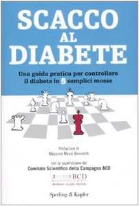 Scacco al diabete. Una guida pratica per controllare il diabete in 5 semplici mosse book
