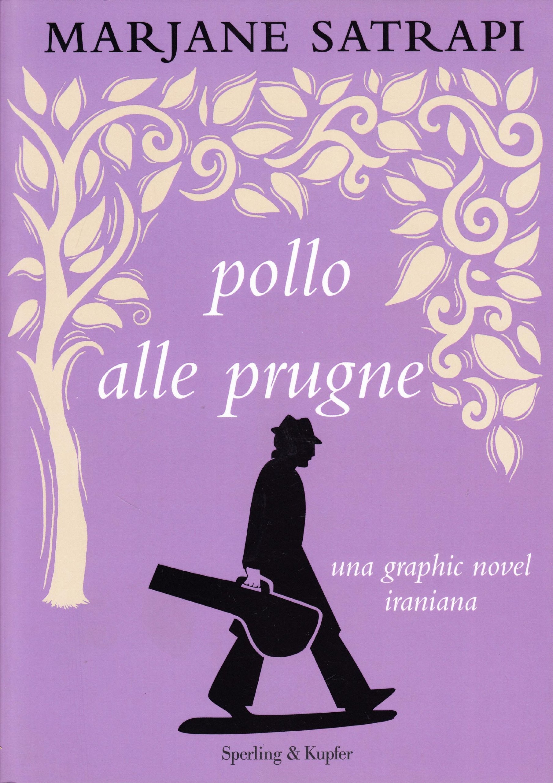 Pollo alle prugne. Un romanzo iraniano (Diritti & rovesci) Manga