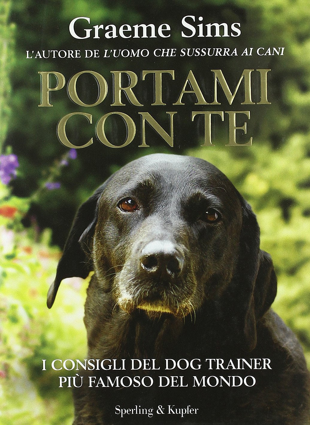 Portami con te. I consigli del dog trainer più famoso del mondo book