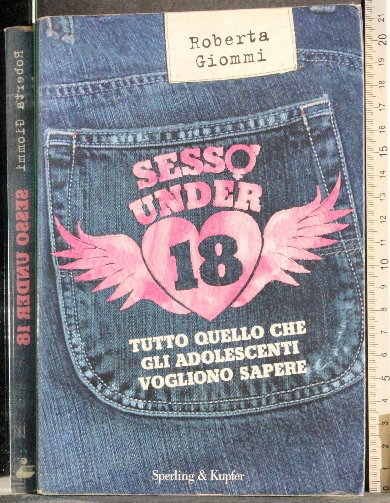 Sesso under 18. Tutto quello che gli adolescenti vogliono sapere (I grilli) Partnership & Love