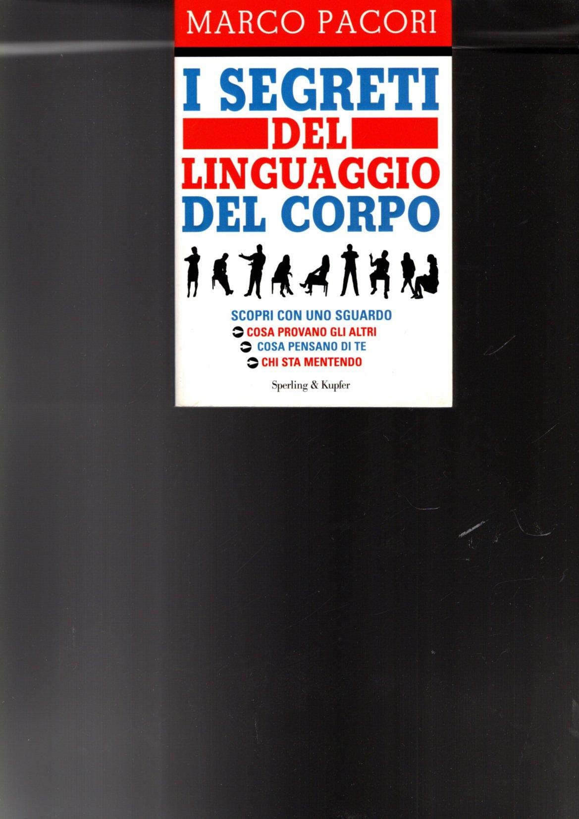 I segreti del linguaggio del corpo. Ediz. illustrata book