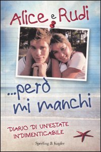 Però mi manchi. Diario di un'estate indimenticabile. I Cesaroni (Pandora) Contemporary literature