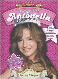 Il diario segreto di Antonella. Il mondo di Patty. Con gadget Tiptoi & Games