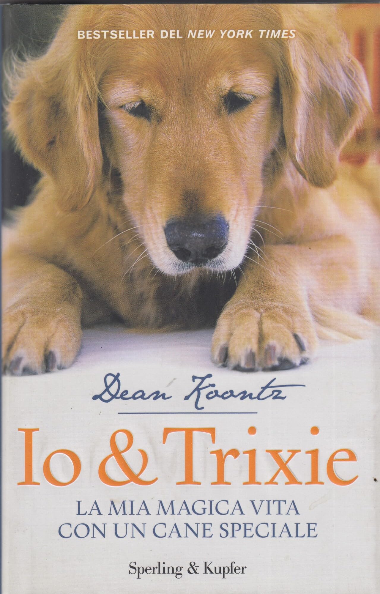 Io & Trixie. La mia magica vita con un cane speciale Contemporary literature