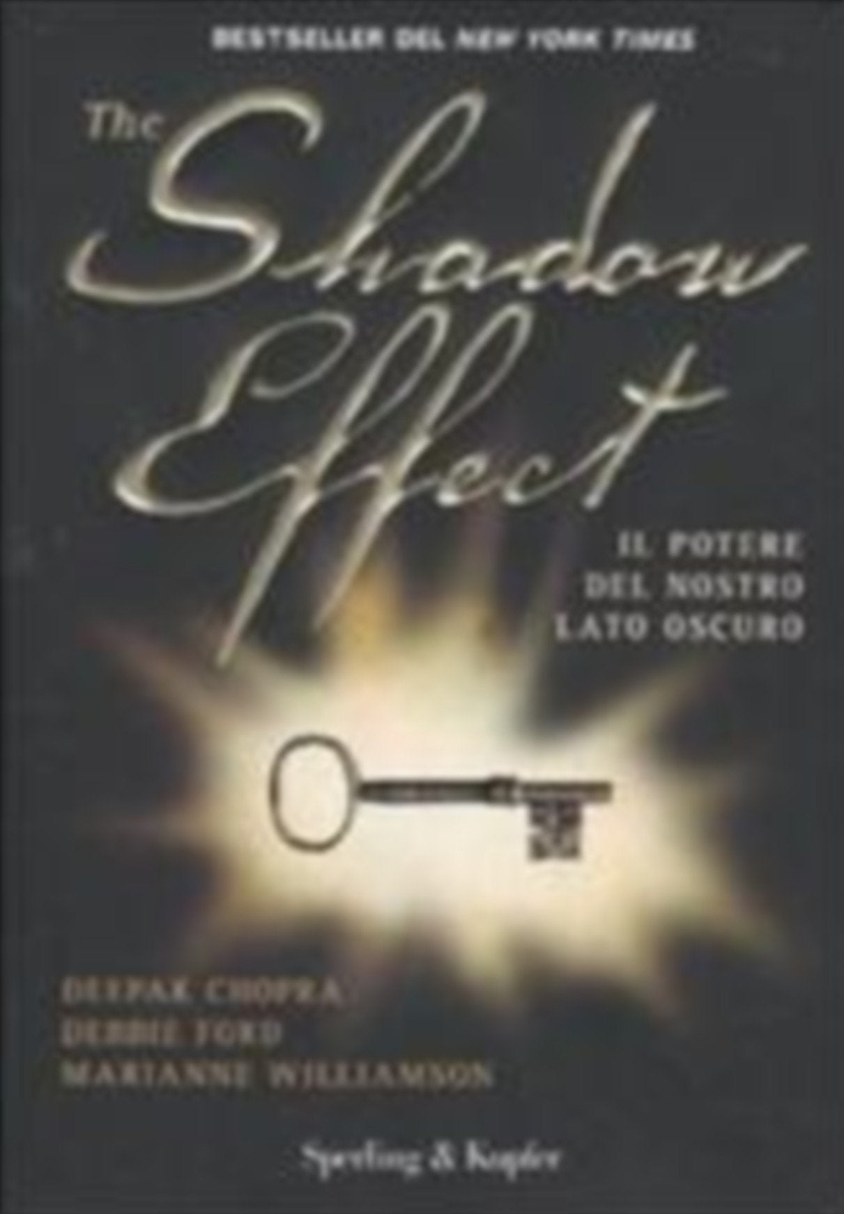 The shadow effect. Il potere del nostro lato oscuro book