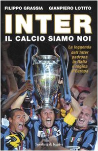 Inter. Il calcio siamo noi book