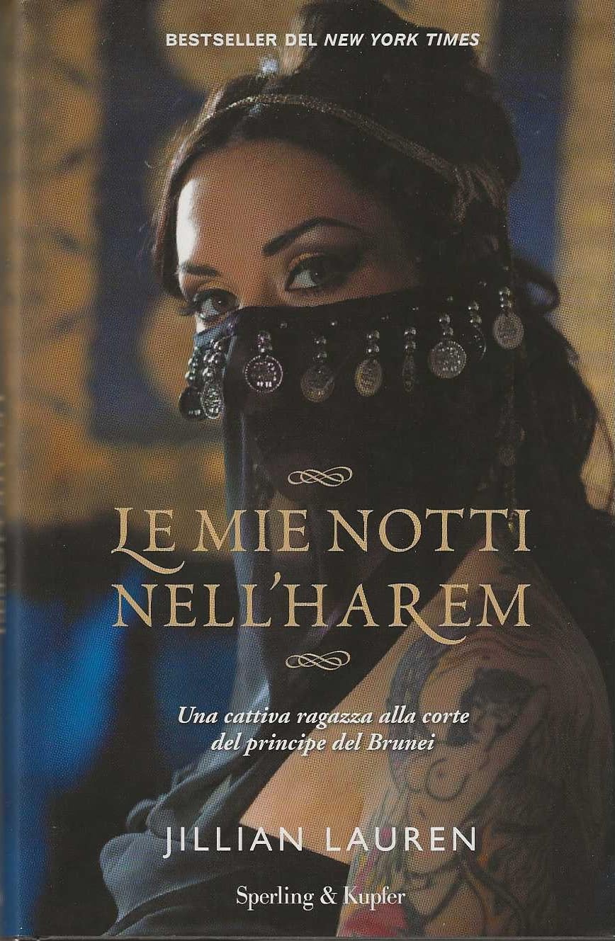 Le mie notti nell'harem. Una cattiva ragazza alla corte del principe del Brunei Politics & History
