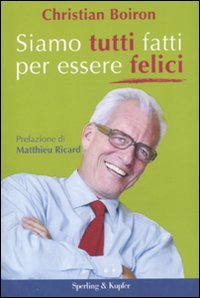 Siamo tutti fatti per essere felici Lifestyle