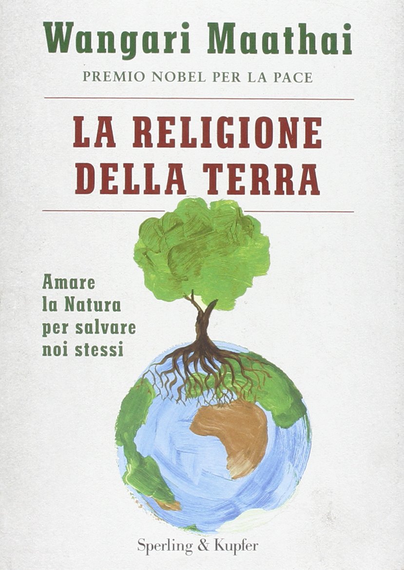 La religione della terra. Amare la natura per salvare noi stessi Mathematics